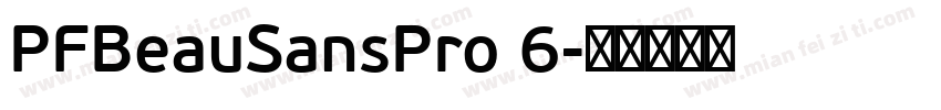 PFBeauSansPro 6字体转换